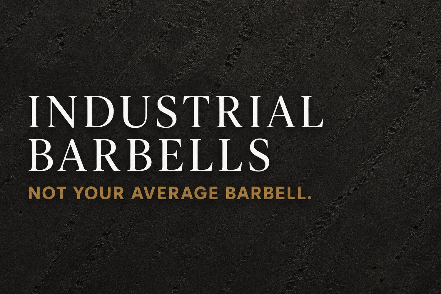 Industrial Barbell
